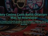 Misty-Casino-Canli-Bahis-Oranlari-ve-Mac-Ici-Avantajlar-overlay-1784395816.jpg