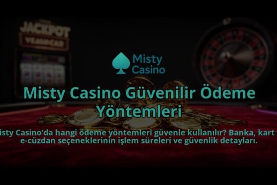 Misty-Casino-Guvenilir-Odeme-Yontemleri-overlay-1784394581.jpg
