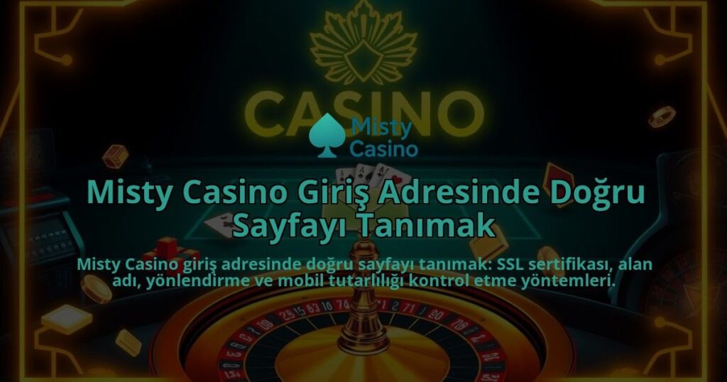 Misty-Casino-Giris-Adresinde-Dogru-Sayfayi-Tanimak-overlay-1786641184.jpg
