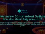 Mistycasino-Guncel-Adresi-Degisince-Hesaba-Nasil-Baglanirsiniz-overlay-1786646770.jpg