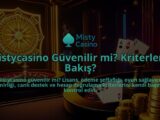 Mistycasino-Guvenilir-mi-Kriterlerle-Bakis-overlay-1786688379.jpg