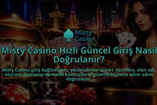 Misty-Casino-Hizli-Guncel-Giris-Nasil-Dogrulanir-overlay-1788761472.jpg