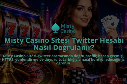 Misty-Casino-Sitesi-Twitter-Hesabi-Nasil-Dogrulanir-overlay-1790020135.jpg